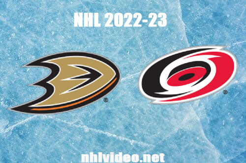 Anaheim Ducks vs Carolina Hurricanes Full Game Replay Feb 25, 2023 NHL Live Stream
