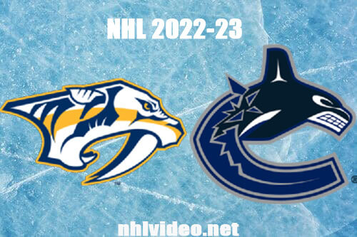 Nashville Predators vs Vancouver Canucks Full Game Replay Mar 6, 2023 NHL Live Stream