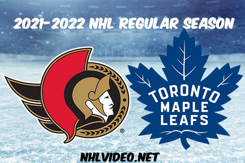 Ottawa Senators vs Toronto Maple Leafs Full Game Replay 2021 NHL