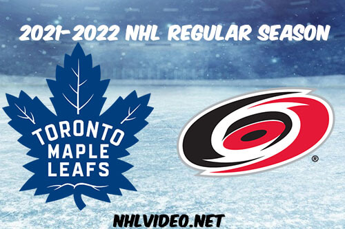 Toronto Maple Leafs vs Carolina Hurricanes Full Game Replay 2021-10-25 NHL