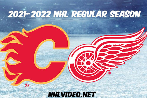 Calgary Flames vs Detroit Red Wings Full Game Replay 2021-10-21 NHL