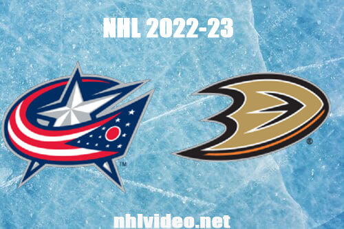 Columbus Blue Jackets vs Anaheim Ducks Full Game Replay Mar 17, 2023 NHL Live Stream
