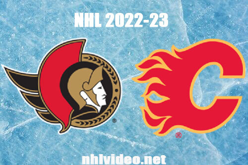 Ottawa Senators vs Calgary Flames Full Game Replay Mar 12, 2023 NHL Live Stream