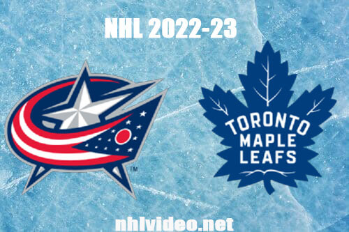 Columbus Blue Jackets vs Toronto Maple Leafs Full Game Replay Apr 4, 2023 NHL Live Stream