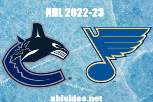 Vancouver Canucks vs St. Louis Blues Full Game Replay Mar 28, 2023 NHL Live Stream