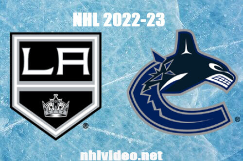 Los Angeles Kings vs Vancouver Canucks Full Game Replay Apr 2, 2023 NHL Live Stream
