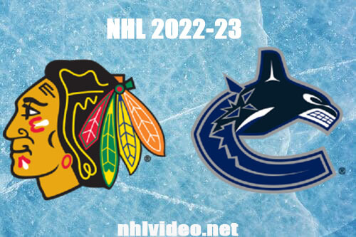 Chicago Blackhawks vs Vancouver Canucks Full Game Replay Apr 6, 2023 NHL Live Stream
