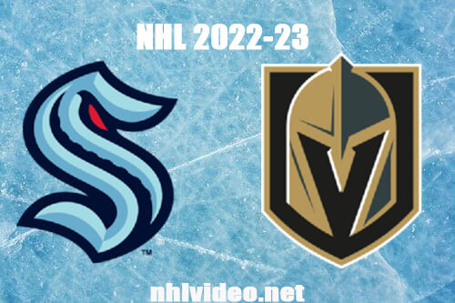 Seattle Kraken vs Vegas Golden Knights Full Game Replay Apr 11, 2023 NHL Live Stream