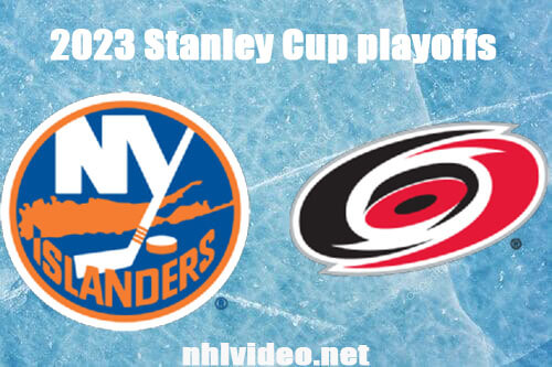 New York Islanders vs Carolina Hurricanes Full Game Replay Apr 17, 2023 NHL Stanley Cup Live Stream