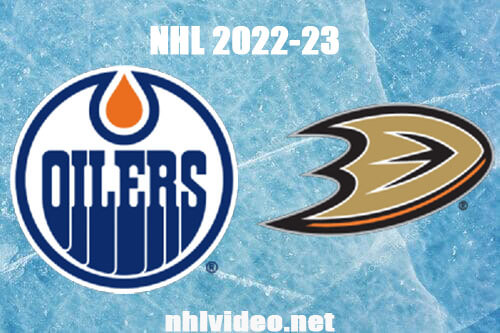 Edmonton Oilers vs Anaheim Ducks Full Game Replay Apr 5, 2023 NHL Live Stream
