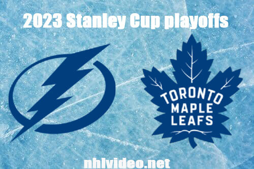 Tampa Bay Lightning vs Toronto Maple Leafs Full Game Replay Apr 20, 2023 NHL Stanley Cup Live Stream