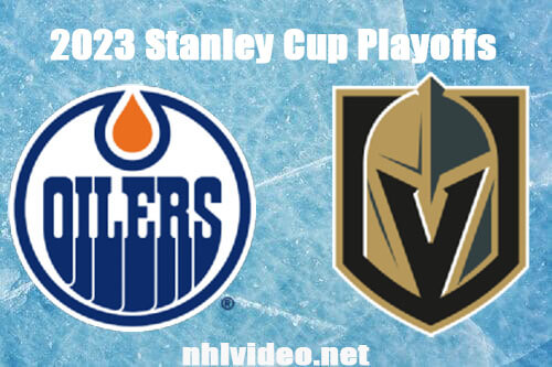 Edmonton Oilers vs Vegas Golden Knights Game 5 Full Game Replay May 12, 2023 NHL Stanley Cup
