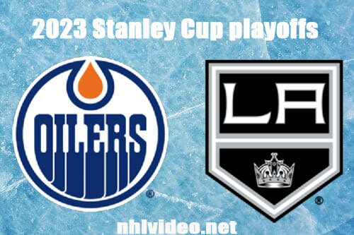 Edmonton Oilers vs Los Angeles Kings Full Game Replay Apr 20, 2023 NHL Stanley Cup Live Stream