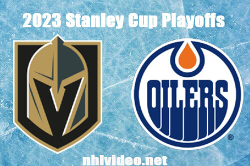 Vegas Golden Knights vs Edmonton Oilers Game 4 Full Game Replay May 9, 2023 NHL Stanley Cup