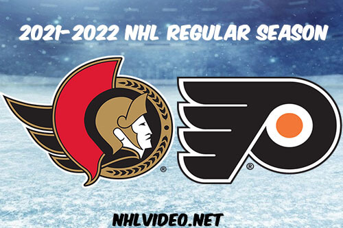 Ottawa Senators vs Philadelphia Flyers Full Game Replay 2021 Dec 18 NHL