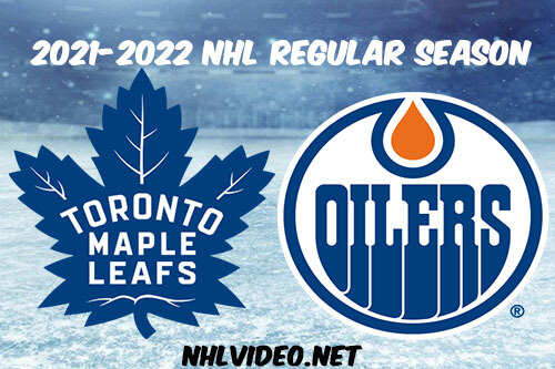 Toronto Maple Leafs vs Edmonton Oilers Full Game Replay 2021 Dec 14 NHL