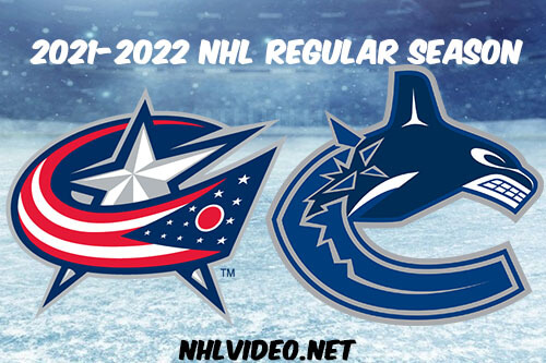 Columbus Blue Jackets vs Vancouver Canucks Full Game Replay 2021 Dec 14 NHL