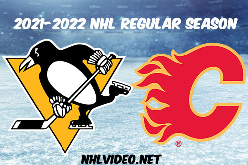 Pittsburgh Penguins vs Calgary Flames Full Game Replay 2021 Nov 29 NHL