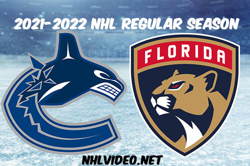 Vancouver Canucks vs Florida Panthers Full Game Replay 2022 Jan 11 NHL