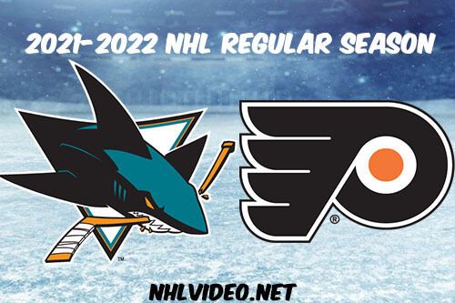 San Jose Sharks vs Philadelphia Flyers Full Game Replay 2022 Jan 08 NHL