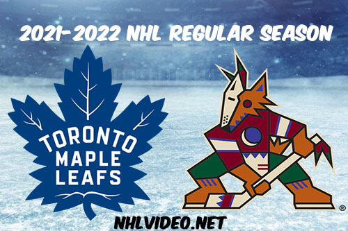 Toronto Maple Leafs vs Arizona Coyotes Full Game Replay 2022 Jan 12 NHL
