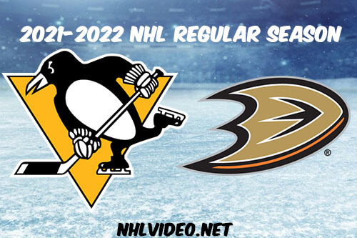 Pittsburgh Penguins vs Anaheim Ducks Full Game Replay 2022 Jan 11 NHL