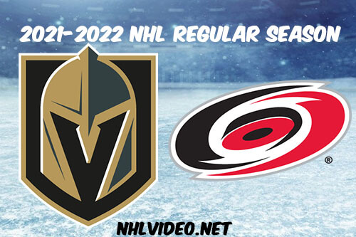 Vegas Golden Knights vs Carolina Hurricanes Full Game Replay 2022 Jan 25 NHL