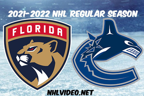 Florida Panthers vs Vancouver Canucks Full Game Replay 2022 Jan 21 NHL