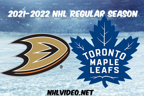 Anaheim Ducks vs Toronto Maple Leafs Full Game Replay 2022 Jan 26 NHL