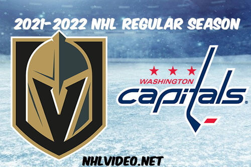 Vegas Golden Knights vs Washington Capitals Full Game Replay 2022 Jan 24 NHL