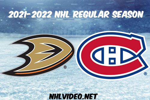 Anaheim Ducks vs Montreal Canadiens Full Game Replay 2022 Jan 27 NHL