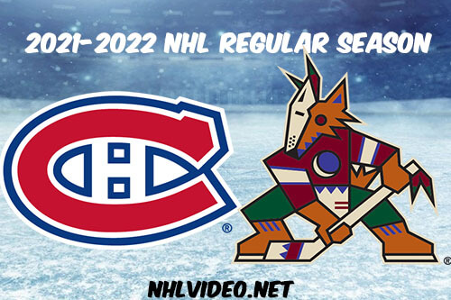Montreal Canadiens vs Arizona Coyotes Full Game Replay 2022 Jan 17 NHL