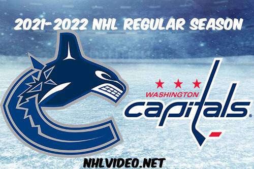 Vancouver Canucks vs Washington Capitals Full Game Replay 2022 Jan 16 NHL