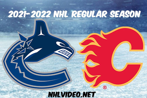 Vancouver Canucks vs Calgary Flames Full Game Replay 2022 Jan 29 NHL