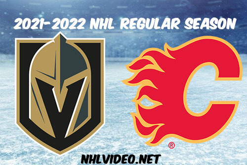 Vegas Golden Knights vs Calgary Flames Full Game Replay 2022 Feb 09 NHL