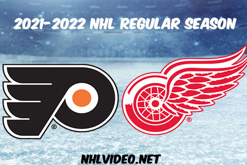 Philadelphia Flyers vs Detroit Red Wings Full Game Replay 2022 Feb 12 NHL