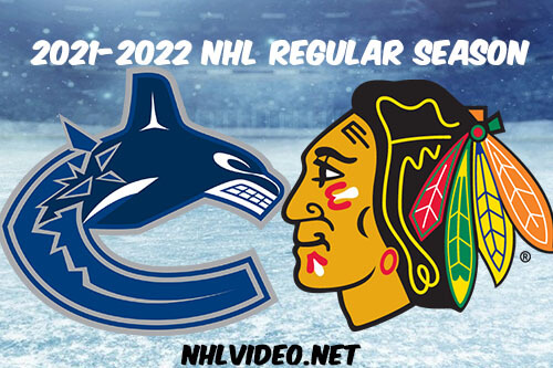 Vancouver Canucks vs Chicago Blackhawks Full Game Replay 2022 Jan 31 NHL