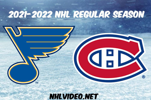 St. Louis Blues vs Montreal Canadiens Full Game Replay 2022 Feb 17 NHL