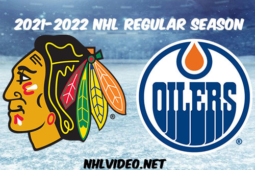 Chicago Blackhawks vs Edmonton Oilers Full Game Replay 2022 Feb 09 NHL