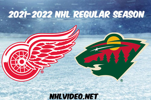 Detroit Red Wings vs Minnesota Wild Full Game Replay 2022 Feb 14 NHL