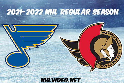St. Louis Blues vs Ottawa Senators Full Game Replay 2022 Feb 15 NHL