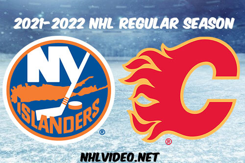 New York Islanders vs Calgary Flames Full Game Replay 2022 Feb 12 NHL