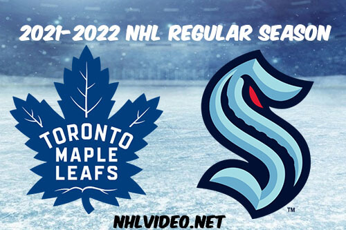 Toronto Maple Leafs vs Seattle Kraken Full Game Replay 2022 Feb 14 NHL