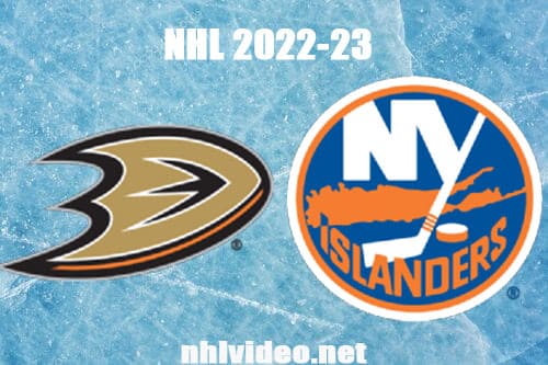 Anaheim Ducks vs New York Islanders Full Game Replay 2022 Oct 15 NHL Regular Season