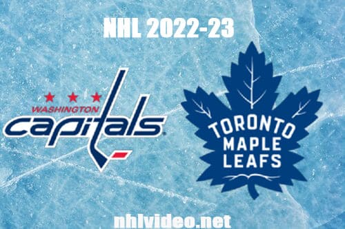 Washington Capitals vs Toronto Maple Leafs Full Game Replay 2022 Oct 13 NHL Regular Season