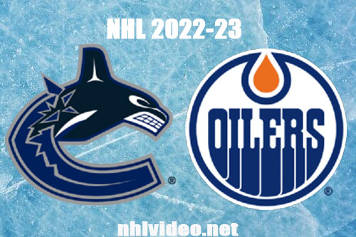Vancouver Canucks vs Edmonton Oilers Full Game Replay 2022 Oct 3 NHL Preseason