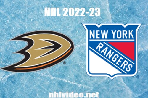 Anaheim Ducks vs New York Rangers Full Game Replay 2022 Oct 17 NHL Regular Season